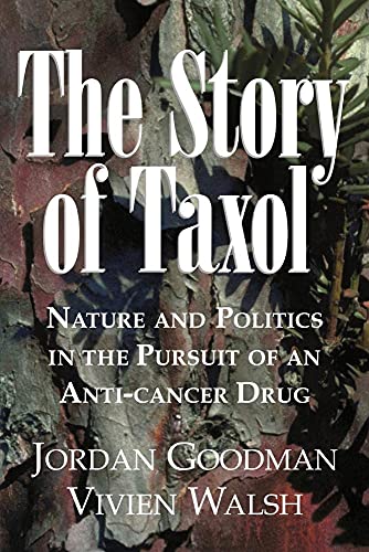 The Story of Taxol: Nature and Politics in the Pursuit of... - Maison & Cuisine Amazon Italie à 20.31€