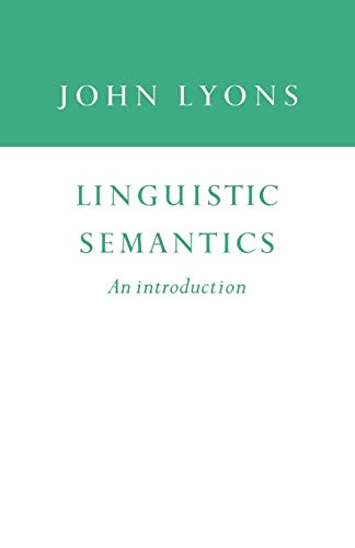 Linguistic Semantics: An Introduction (Cambridge Approaches... - Amazon Allemagne à 13.56€