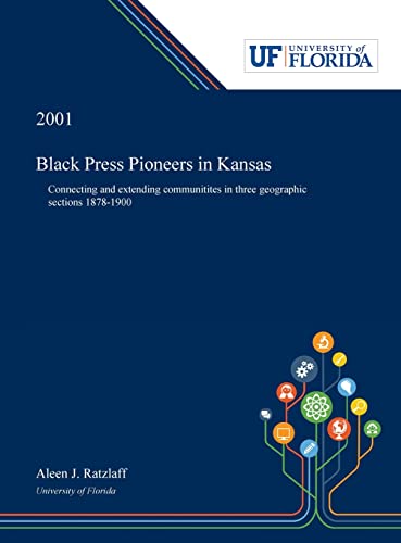 Black Press Pioneers in Kansas: Connecting and Extending... - Amazon Royaume-Uni à 32.47€