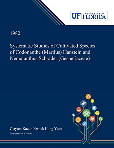 Systematic Studies of Cultivated Species of Codonanthe... - Amazon Royaume-Uni à 26.66€