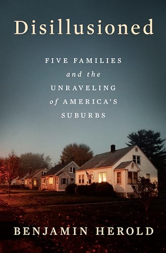 Disillusioned: Five Families and the Unraveling of... - Deal du jour à 16.89€
