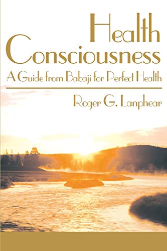 Health Consciousness: A Guide from Babaji for Perfect Health - Amazon Allemagne à 3.39€