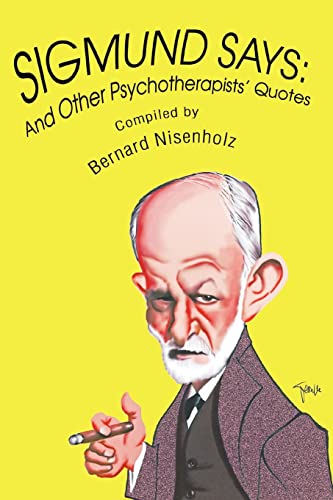 SIGMUND SAYS: And Other Psychotherapistsý Quotes - Livres & eBooks Amazon Royaume-Uni à 2.60€