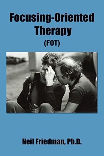 FOCUSING-ORIENTED THERAPY: (FOT): A Contribution to the... - Bon plan à 4.68€
