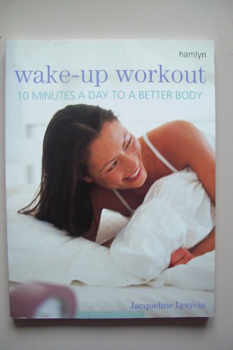 Wake-up Workout: 10 Minutes a Day to a Better Body - Sports & Fitness Amazon Royaume-Uni à 1.75€