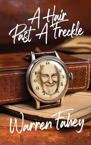 A Hair Past A Freckle: A Larrikin Life in Folklore, Music &... - Beauty & Fragrances Amazon Spain à 15.82€