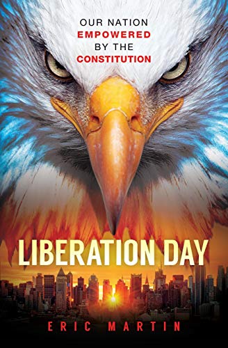 Liberation Day: Our Nation Empowered by the Constitution - Livres & eBooks Amazon Allemagne à 16.22€