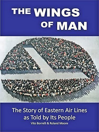 The Wings of Man - The Story of Eastern Air Lines as Told... - Livres & eBooks Amazon Espagne à 76.68€