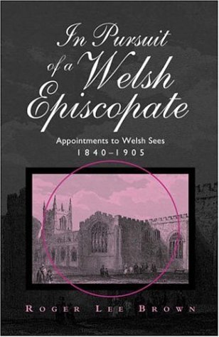 In Pursuit of a Welsh Episcopate (Bangor History of... - Amazon Royaume-Uni à 14.99€