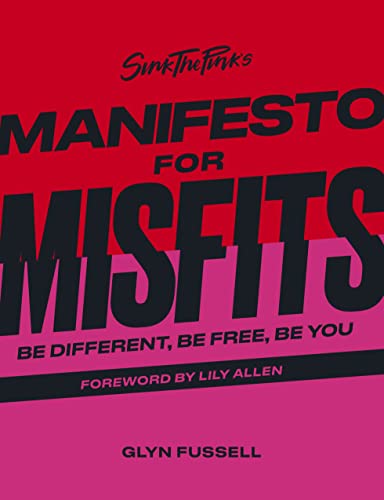 Sink the Pink's Manifesto for Misfits: Be Different, Be... - Livres & eBooks Amazon Royaume-Uni à 3.00€