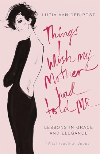 Things I Wish My Mother Had Told Me: Lessons in Grace and... - Amazon Allemagne à 5.55€