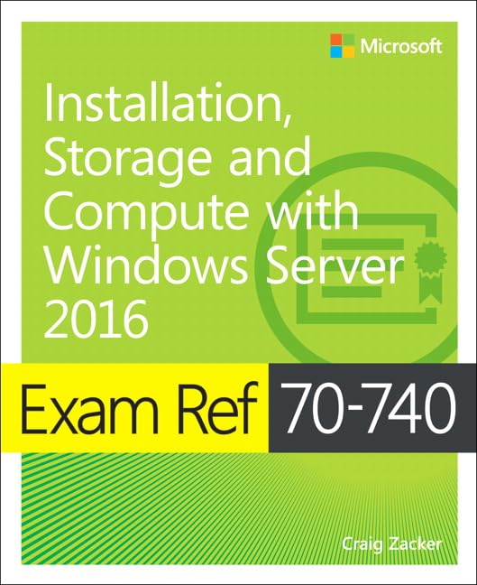 Exam Ref 70-740 Installation, Storage and Compute with... - Amazon Italie à 4.18€