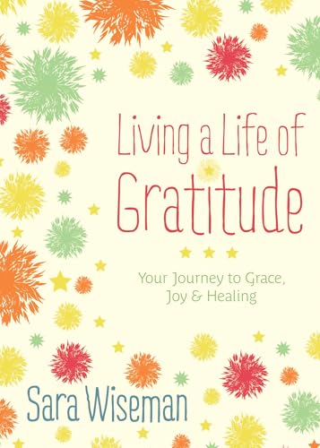 Living a Life of Gratitude: Your Journey to Grace, Joy &... - Livres & eBooks Amazon Italie à 19.23€