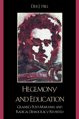 Hegemony and Education: Gramsci, Post-Marxism, and Radical... - High-Tech & Électronique Amazon Espagne à 20.14€