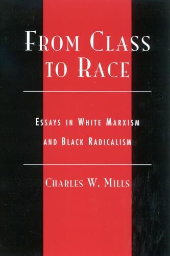 From Class to Race: Essays in White Marxism and Black... - Amazon Royaume-Uni à 10.00€
