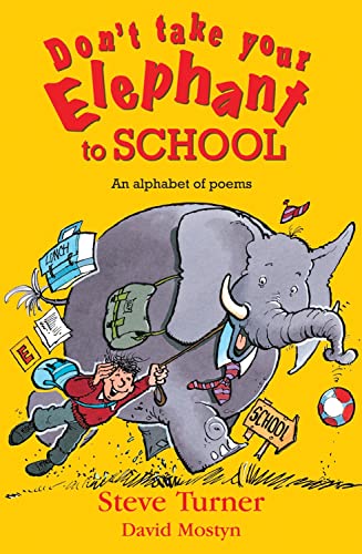 Don't Take Your Elephant to School: All Kinds of Alphabet... - Livres & eBooks Amazon Espagne à 13.08€