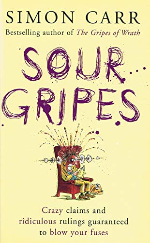 Sour Gripes: Crazy claims and ridiculous rulings guaranteed... - Livres & eBooks Amazon Italie à 6.01€