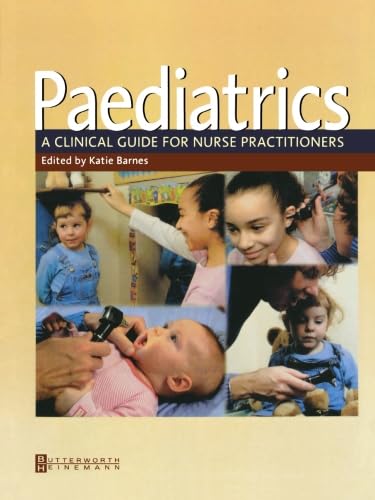 Paediatrics: A Clinical Guide for Nurse Practitioners, 1e - Amazon Royaume-Uni à 9.76€
