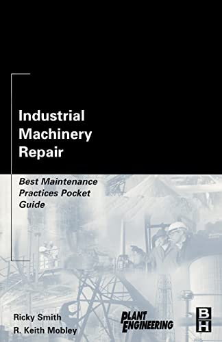 Industrial Machinery Repair: Best Maintenance Practices... - Nouvelle promo Amazon à 9.93€