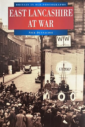 East Lancashire at War in Old Photographs (Britain in Old... - Livres & eBooks Amazon Allemagne à 7.48€