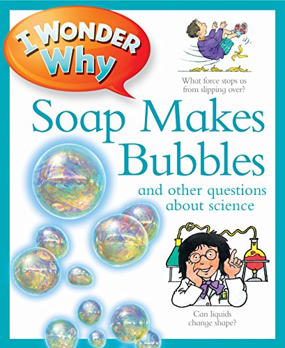 I Wonder Why Soap Makes Bubbles (I Wonder Why Kingfisher... - Livres & eBooks Amazon Espagne à 27.18€