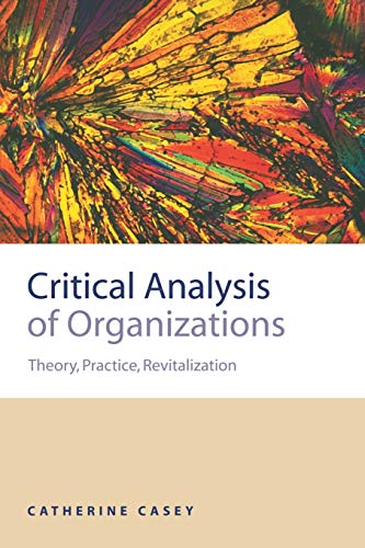 Critical Analysis of Organizations: Theory, Practice... - Bon plan à 7.57€