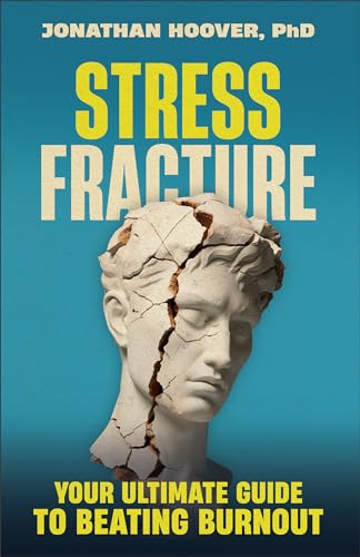 Stress Fracture: Your Ultimate Guide to Beating Burnout - Amazon Royaume-Uni à 3.09€