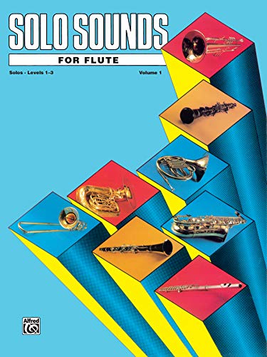 Solo Sounds for Flute, Vol 1: Levels 1-3 Solo Book - Musique & Instruments Amazon Allemagne à 18.13€