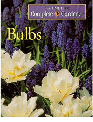 Bulbs: Complete Gardener (Time-life Complete Gardener) - Jardin & Extérieur Amazon Royaume-Uni à 17.36€