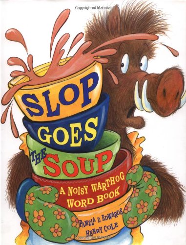 Slop Goes the Soup: A Noisy Warthog Word Book - Livres & eBooks Amazon Espagne à 21.48€
