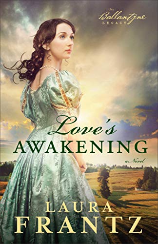 Love's Awakening: A Novel (The Ballantyne Legacy, Band 2) - Amazon Allemagne à 6.25€