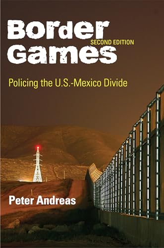 Border Games: Policing the U.S.-Mexico Divide (Cornell... - Vente Flash Amazon -71%