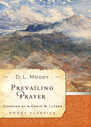 Prevailing Prayer (Moody Classics) - Livres & eBooks Amazon Royaume-Uni à 7.01€