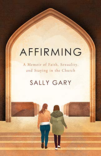 Affirming: A Memoir of Faith, Sexuality, and Staying in the... - Maison & Cuisine Amazon Royaume-Uni à 4.01€