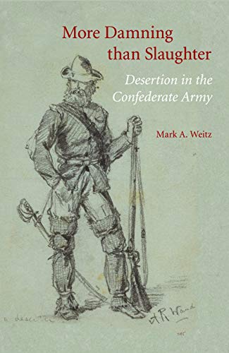 More Damning than Slaughter: Desertion in the Confederate... - Amazon Royaume-Uni à 18.99€