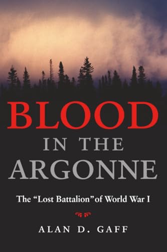 Blood in the Argonne: The "Lost Battalion" of World War I:... - Sports & Fitness Amazon Espagne à 16.88€