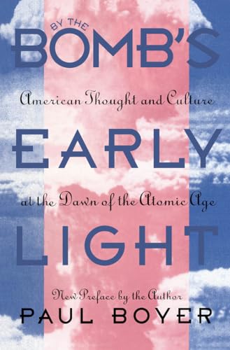By the Bomb's Early Light: American Thought and Culture at... - Livres & eBooks Amazon Royaume-Uni à 12.41€