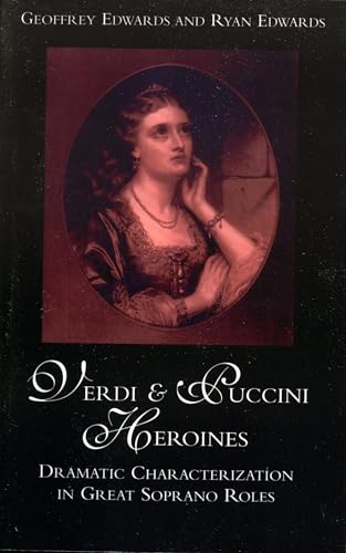 Verdi and Puccini Heroines: Dramatic Characterization in... - Tech & Electronics Amazon Germany à 77.49€
