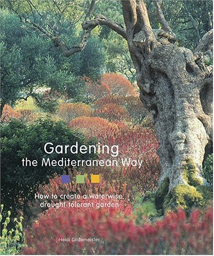 Gardening the Mediterranean Way: How to Create a Waterwise... - Jardin & Extérieur Amazon Allemagne à 31.11€