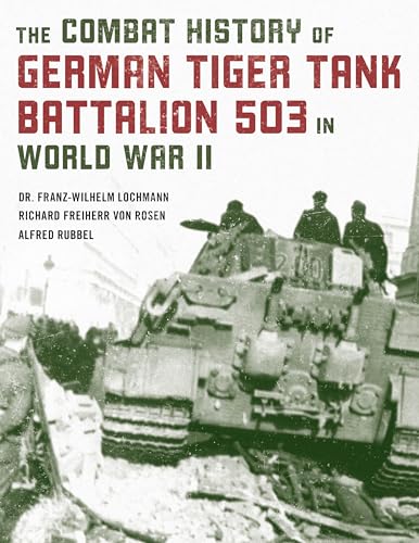The Combat History of German Tiger Tank Battalion 503 in... - Sports & Fitness en promo à 42.50€
