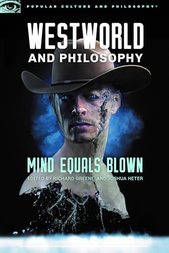 Westworld and Philosophy: Mind Equals Blown: 122 (Popular... - Vente Flash Amazon -67%