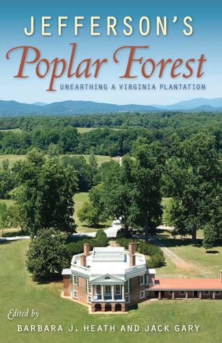 Jefferson's Poplar Forest: Unearthing a Virginia Plantation en promo sur Amazon