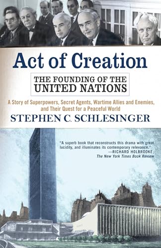 Act of Creation: The Founding of the United Nations - Amazon Royaume-Uni à 12.99€