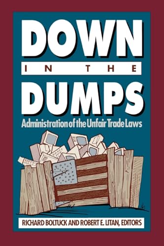 Down in the Dumps: Administration of the Unfair Trade Laws - Livres & eBooks en promo à 20.99€