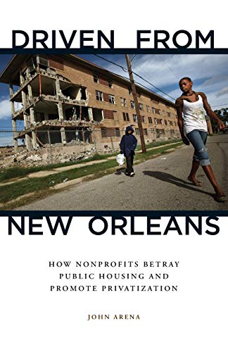 Driven from New Orleans: How Nonprofits Betray Public... - Amazon Royaume-Uni à 20.99€