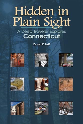 Hidden in Plain Sight: A Deep Traveler Explores Connecticut... - Sports & Fitness en promo à 22.26€