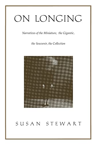 On Longing: Narratives of the Miniature, the Gigantic, the... - Amazon Germany à 31.70€