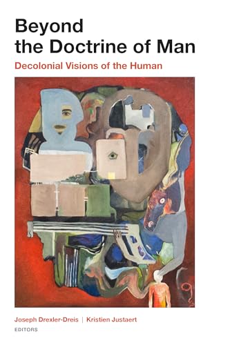 Beyond the Doctrine of Man: Decolonial Visions of the Human - Bricolage & Outils Amazon Royaume-Uni à 22.99€
