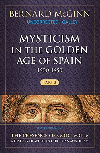 Mysticism in the Golden Age of Spain (1500-1650): 1500-1650... - Livres & eBooks Amazon Allemagne à 19.08€