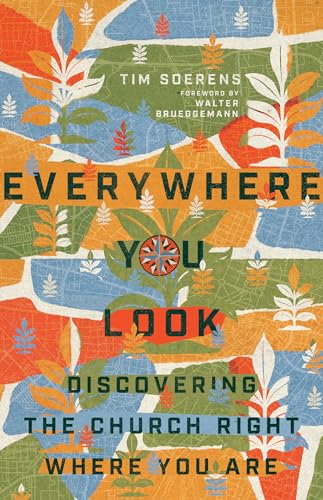 Everywhere You Look – Discovering the Church Right Where... - Bricolage & Outils Amazon Royaume-Uni à 2.38€